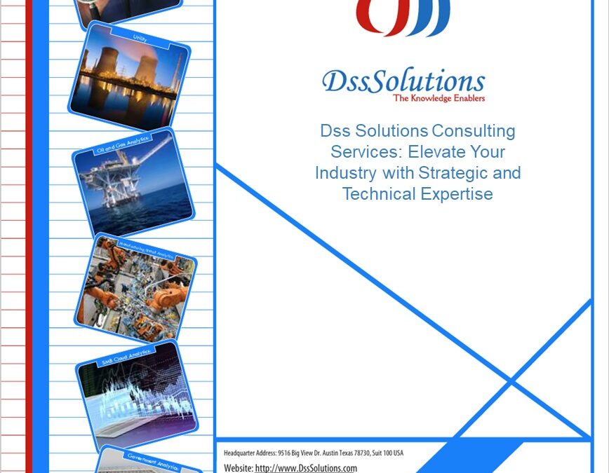 Dss Solutions Consulting Services: Elevate Your Industry with Strategic and Technical Expertise