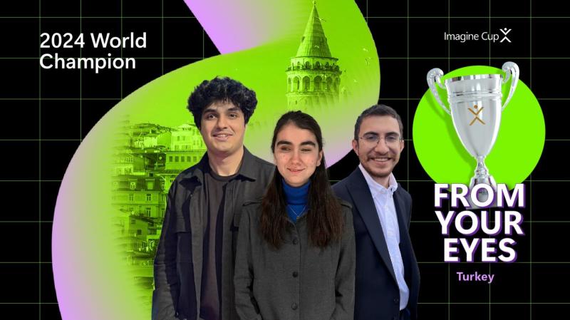 Congratulations to this year’s Imagine Cup winners, team From Your Eyes of Turkey, who built an AI-powered accessibility solution, and to everyone who participated this year. Excited for all that you’ll continue to build!