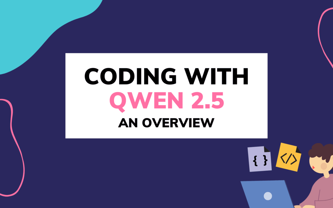 Coding with Qwen 2.5: An Overview