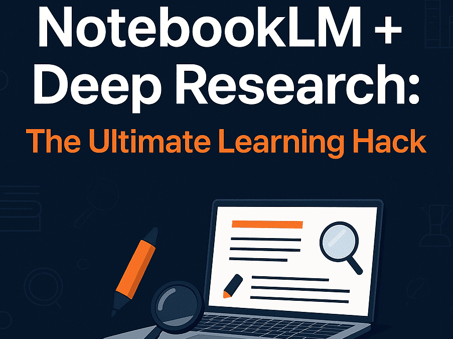 NotebookLM + Deep Research: The Ultimate Learning Hack