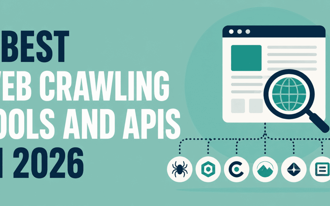 7 Best Web Crawling Tools and APIs in 2026